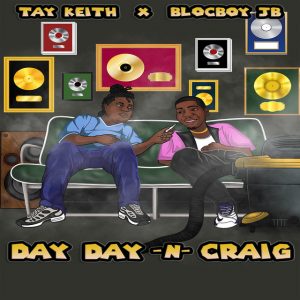 Day Day N Craig (with Tay Keith)